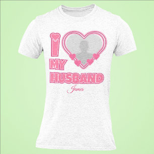 Camiseta Personalizado Eu Amo Meu Marido - Adicionar Fotogr