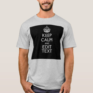 Camiseta Personalizado mantenha calmo e edite o texto no