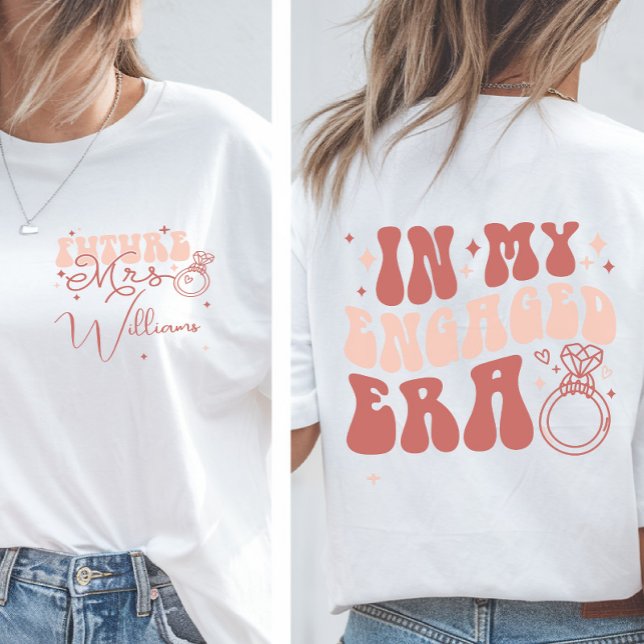 Camiseta Personalizado na minha Era Engajada Futura Sra. (Criador carregado)