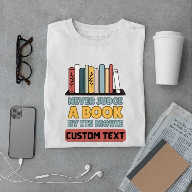 Camiseta personalizado Nunca julgue um livro pela sua leitu (Criador carregado)