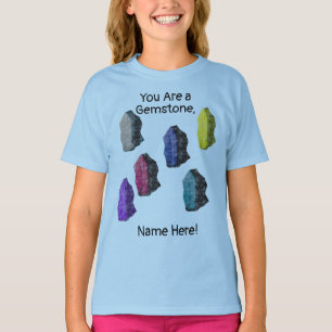 Camiseta Personalizado "Você é um Gemstone!" Rochas Colorid