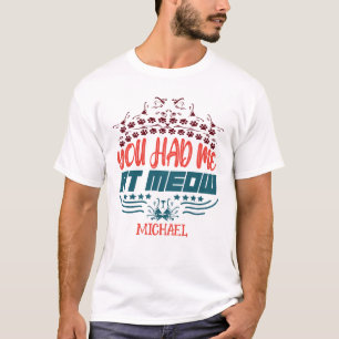 Camiseta Personalizado Você Me Teve No HELLO Cat Lover