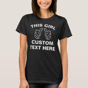 Camiseta Personalizar esta garota - adicione seu próprio te