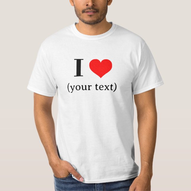 Camiseta Personalizar I coração (seu texto) - (Frente)
