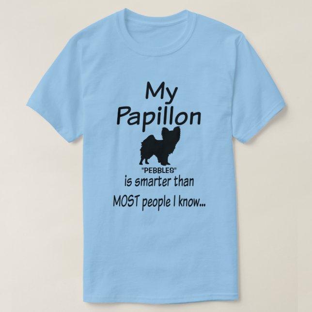 Camiseta Personalizar Meu Cachorro Papillon é uma citação m (Frente do Design)