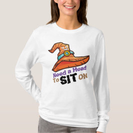 Camiseta Personalizar o Chapéu da Bruxa precisa sentar-se n