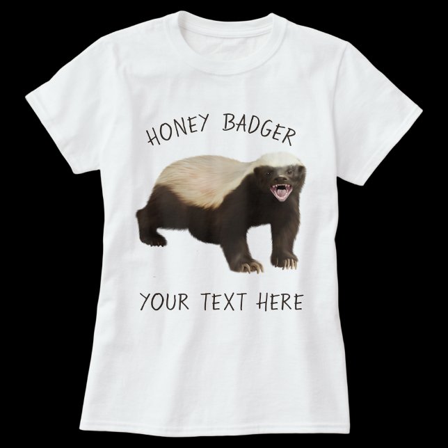 Camiseta Personalizar T-Shirt Engraçado Com Mel Personaliza (Honey Badger Custom Women T-shirt)