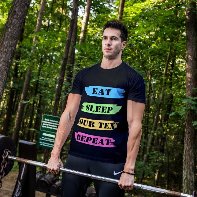 Camiseta Personalizável Comer Dormir Repetir (Criador carregado)
