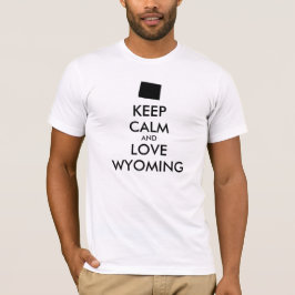 CAMISETA PERSONALIZÁVEL MANTENHA A CALMA E AME WYOMING