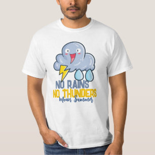 Camiseta Personalizável Sem Chuvas Sem Trovão