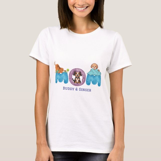 Camiseta Personalize a mãe do cão (Frente)