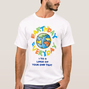 Camiseta Personalize! Dia da Terra todos os dias
