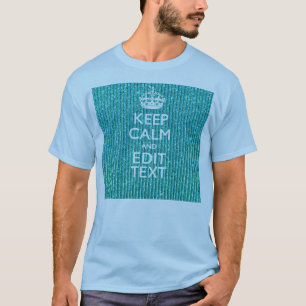 Camiseta Personalize MANTÊM facilmente a CALMA E editam o