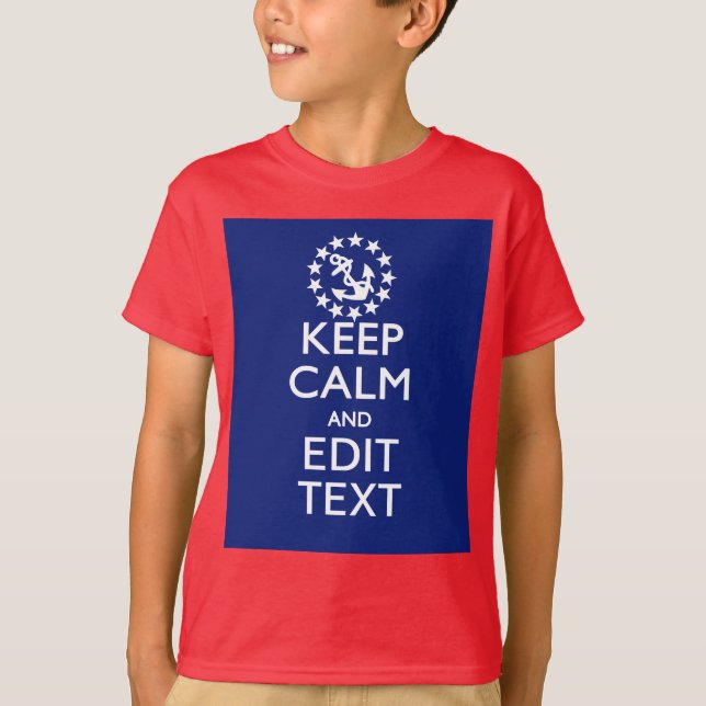 Camiseta Personalize seu náutico mantêm a calma e editam o (Frente)