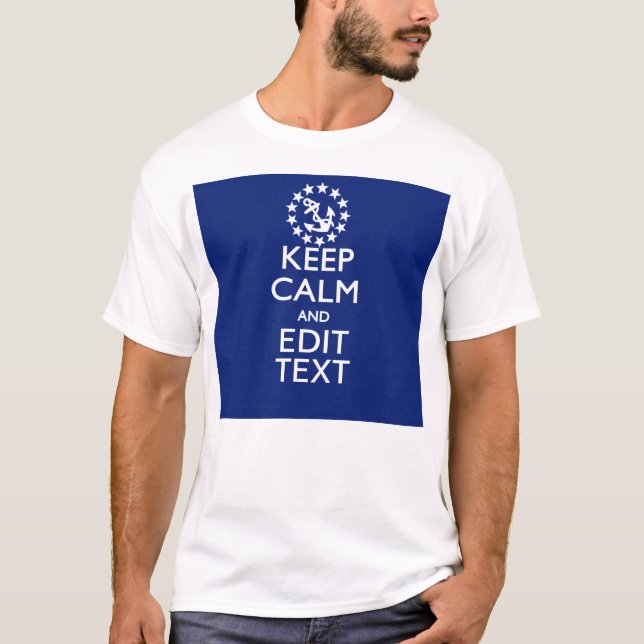 Camiseta Personalize Seu Texto Náutico Mantenha Calmo E Edi (Frente)