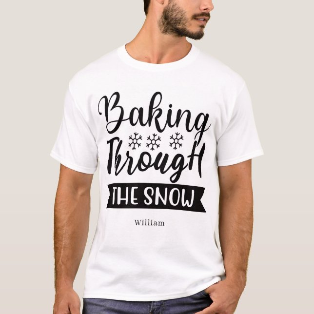 Camiseta Personalized Baking Through the Snow (Frente)
