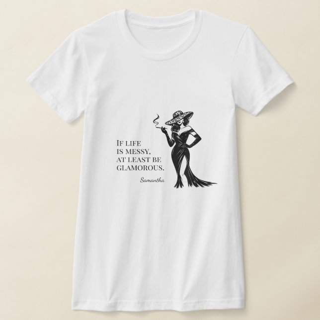 Camiseta Personalized Glam Style Quote Design  (Postura )