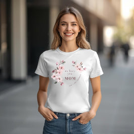 Camiseta Personalized Mothers Day Shirt for Mom
