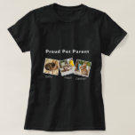 Camiseta Personalized Proud Pet Parent T-Shirt<br><div class="desc">Fully customizable! Add your pet’s names under each of the three adorable photos, replace the photos with your own pets, and edit the text to make this t-shirt truly yours. Featuring the heartfelt phrase “Proud Pet Parent” in light gray on a black shirt, this tee is comfortable, stylish, and perfect...</div>