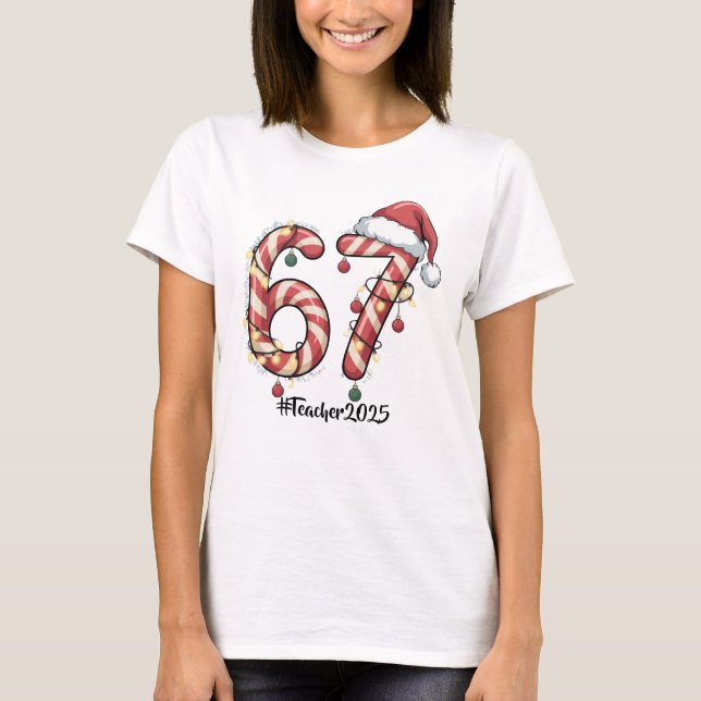 Camiseta Personalized Six Seven (6-7) Teacher Christmas Mem (Frente)
