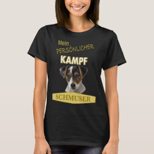 Camiseta Persönlicher Kampf Schmuser Jack Russel Terrier