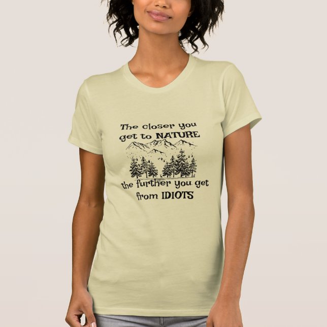 Camiseta Perto da Natureza Mais Longe dos Idiotas (Frente)