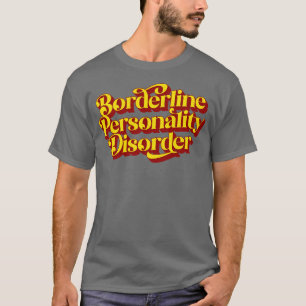 Camiseta Perturbação da Personalidade Borderline
