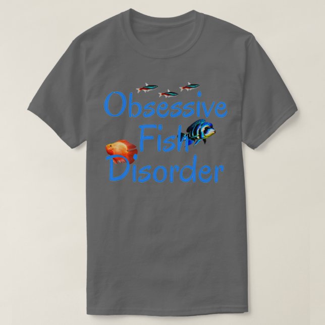Camiseta Perturbação Obsessiva Dos Peixes Frontosa Manutenç (Frente do Design)