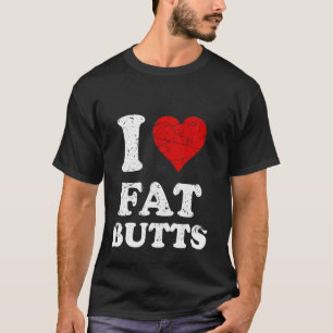 Camiseta Perturbado, Bumbuns De Gordura Cardíaca Eu Adoro B