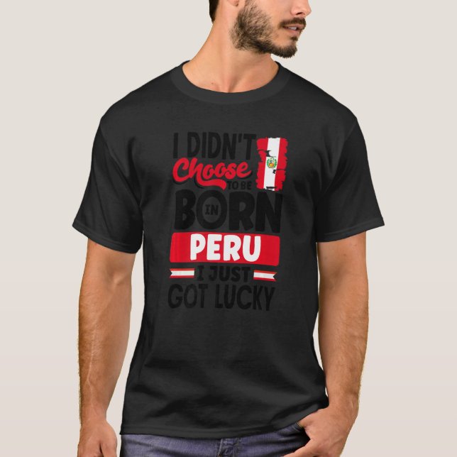 Camiseta Peru: Bandeira do Peru Eu acabei de ter sorte (Frente)