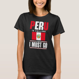 Camiseta Peru: Peruano Bandeira Peru: Peru Está Chamando E