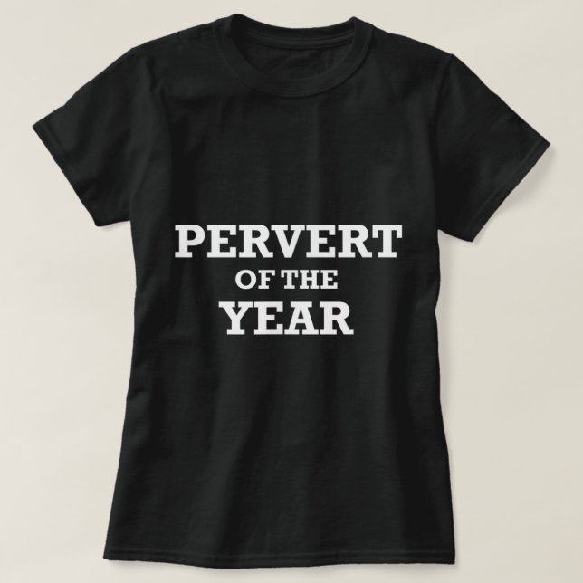 Camiseta Pervertido do Ano Prêmio Engraçado Humor Perv Espo (Frente do Design)