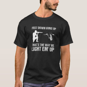 Camiseta Pés para baixo armas para cima é assim que os acen