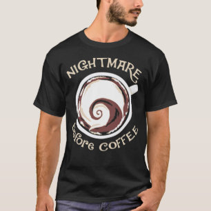 Camiseta Pesadelo antes do café presente de café engraçado