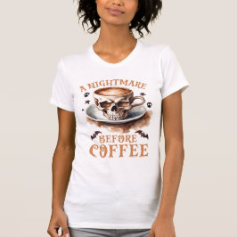 Camiseta Pesadelo Bonito Antes do Café Halloween