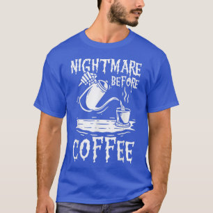 Camiseta Pesadelos Antes Do Café, Café E Amantes De Esquele