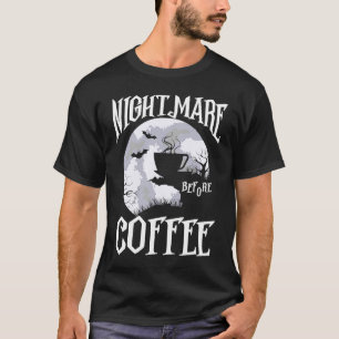 Camiseta Pesadelos Antes Do Café Halloween Gráfico