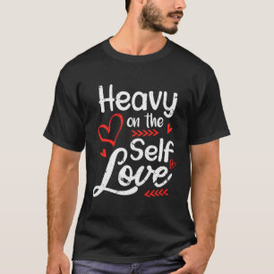 Camiseta Pesado Na Afirmação Positiva Autoamor Sinta Q