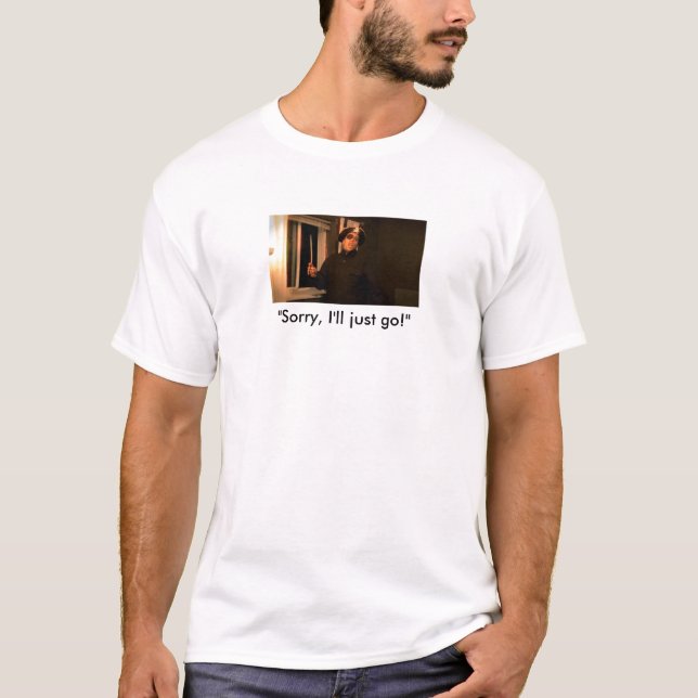 Camiseta "Pesaroso, eu apenas irei! " (Frente)