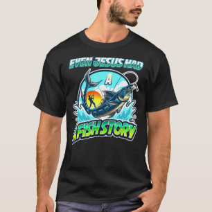 Camiseta Pesca - Até Jesus Tinha Uma História de Peixe