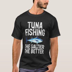 Camiseta Pesca de Atum Quanto Mais Salgado Melhor Pesca de