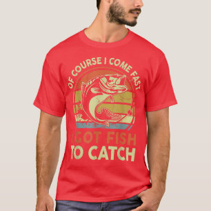 Camiseta Pesca De Bass, Claro Que Continuo Rápido, Tenho Pe