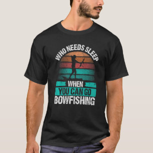 Camiseta Pesca de boliche que precisa dormir