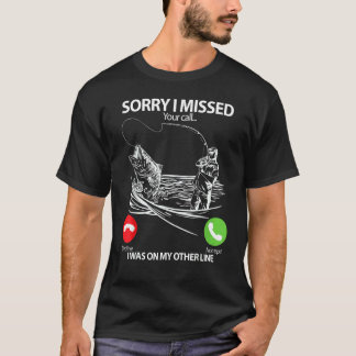 Camiseta Pesca Desculpe por ter perdido sua ligação Estav