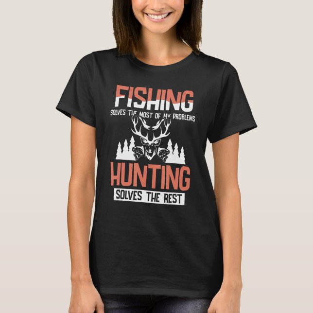 Camiseta Pesca E Caça A Pesca Resolve A Maior Parte Dos Meu (Frente)