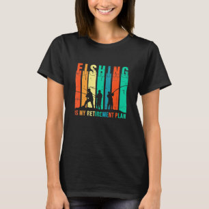 Camiseta Pesca É Meu Plano De Reforma Pescar