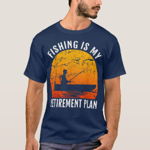 Camiseta Pesca É O Meu Plano De Reforma Um Sobremesão De Pe