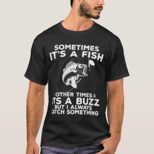 Camiseta Pesca engraçada às vezes é pesca de peixe