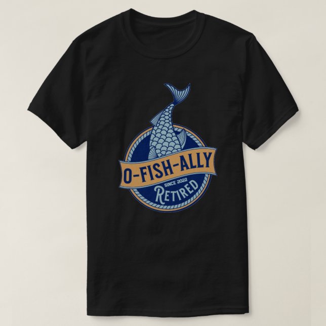 Camiseta Pesca Engraçada Com O-Fish-Ally Reformada Pescador (Frente do Design)