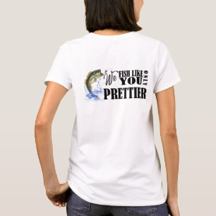 Camiseta Pesca Engraçada - Nós Pescamos Como Seu T-Shirt